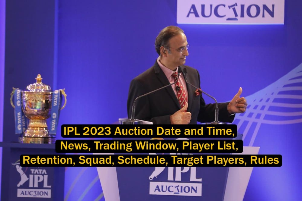 IPL 2023 Auction Date And Time, News, Trading Window, Player List