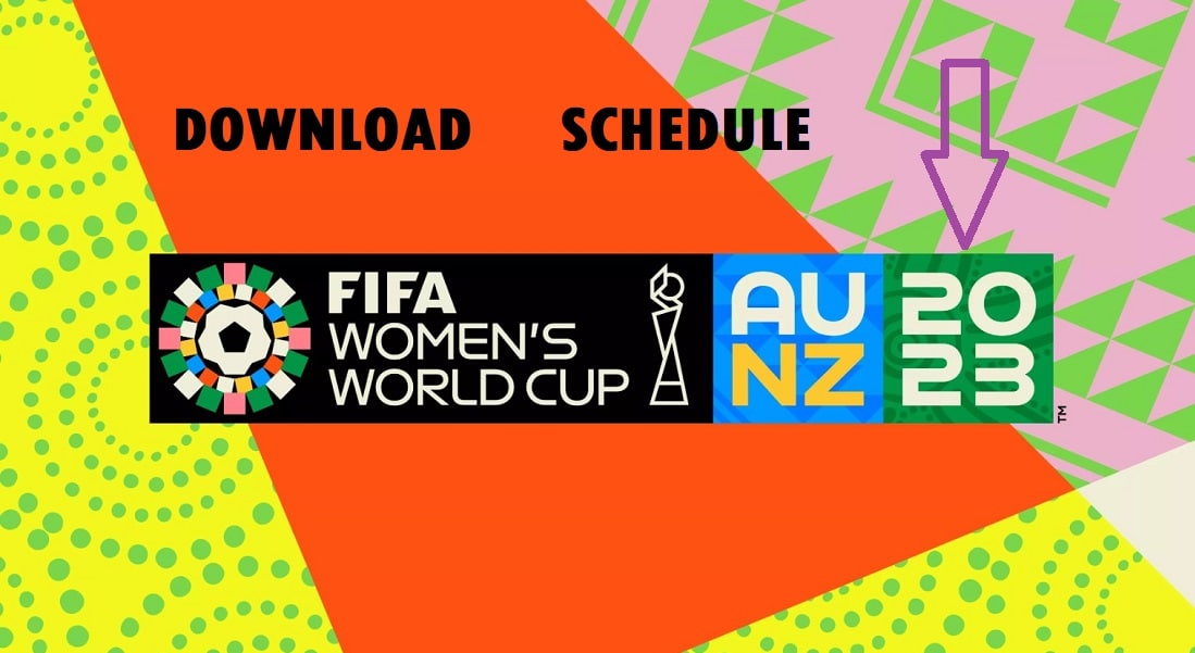 FIFA Women's World Cup 2023 Schedule PDF Download