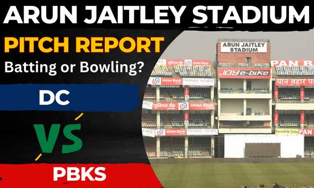You are currently viewing Arun Jaitley Stadium Pitch Report (Batting Or Bowling)