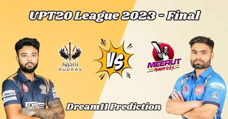 UPT20 League Final: KR vs MM Dream11 Prediction, Teams and Playing 11s ...